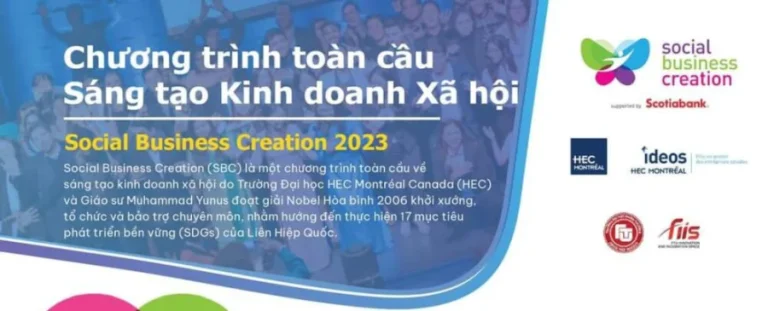 CHÍNH THỨC PHÁT ĐỘNG CHƯƠNG TRÌNH SÁNG TẠO KINH DOANH XÃ HỘI TOÀN CẦU – SOCIAL BUSINESS CREATION 2023