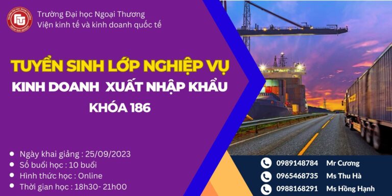 THÔNG BÁO KHAI GIẢNG LỚP XUẤT NHẬP KHẨU KHÓA 186