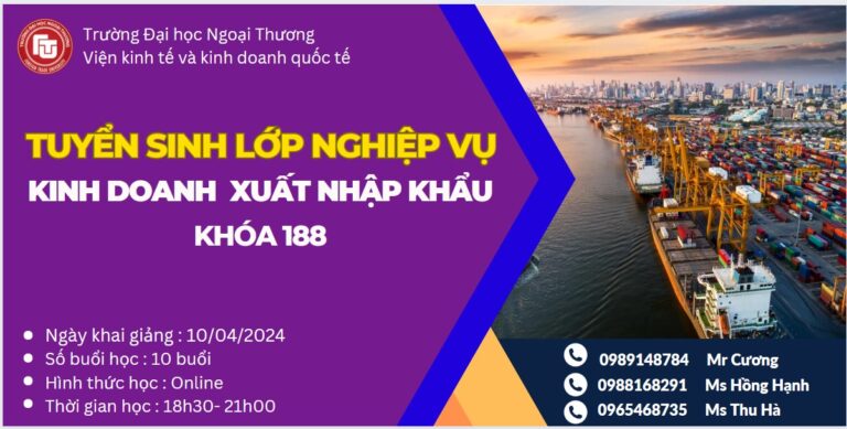 Thông báo khai giảng lớp Xuất nhập khẩu khóa 188 ngày 10/4/2024