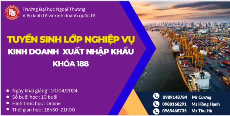 Thông báo khai giảng lớp Xuất nhập khẩu khóa 188 ngày 10/4/2024