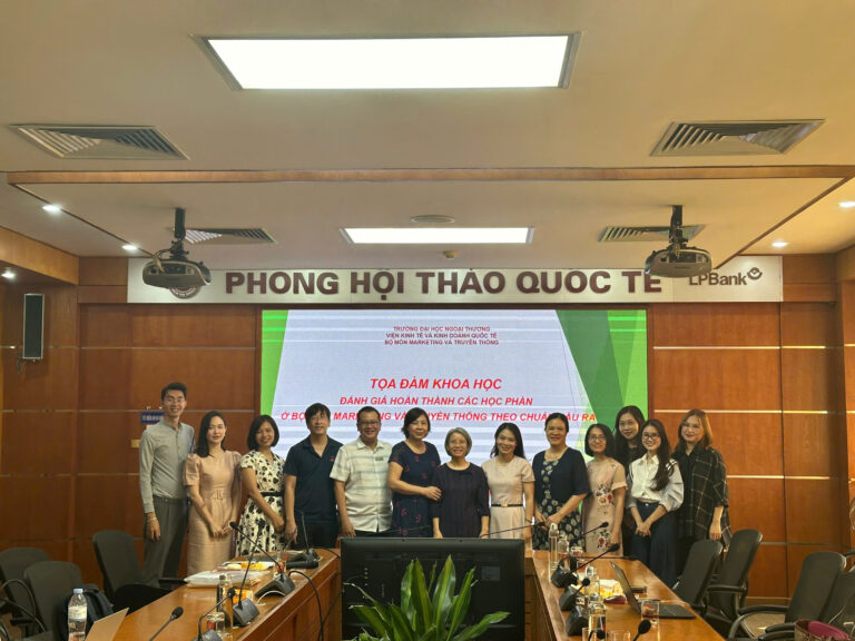 TỌA ĐÀM BỘ MÔN MARKETING VÀ TRUYỀN THÔNG “ĐÁNH GIÁ HOÀN THÀNH CÁC HỌC PHẦN THUỘC BỘ MÔN THEO CHUẨN ĐẦU RA CHƯƠNG TRÌNH ĐÀO TẠO”