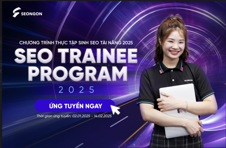 🌟 SEO TRAINING PROGRAM 2025 – Chương trình đào tạo thực tập sinh SEO tiềm năng