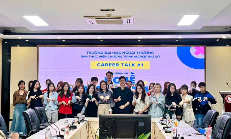 HOẠT ĐỘNG CAREER TALK 1: CHIA SẺ VỀ CÁC VỊ TRÍ NGHỀ NGHIỆP MARKETING CHO SINH VIÊN K63 CHƯƠNG TRÌNH MARKETING SỐ