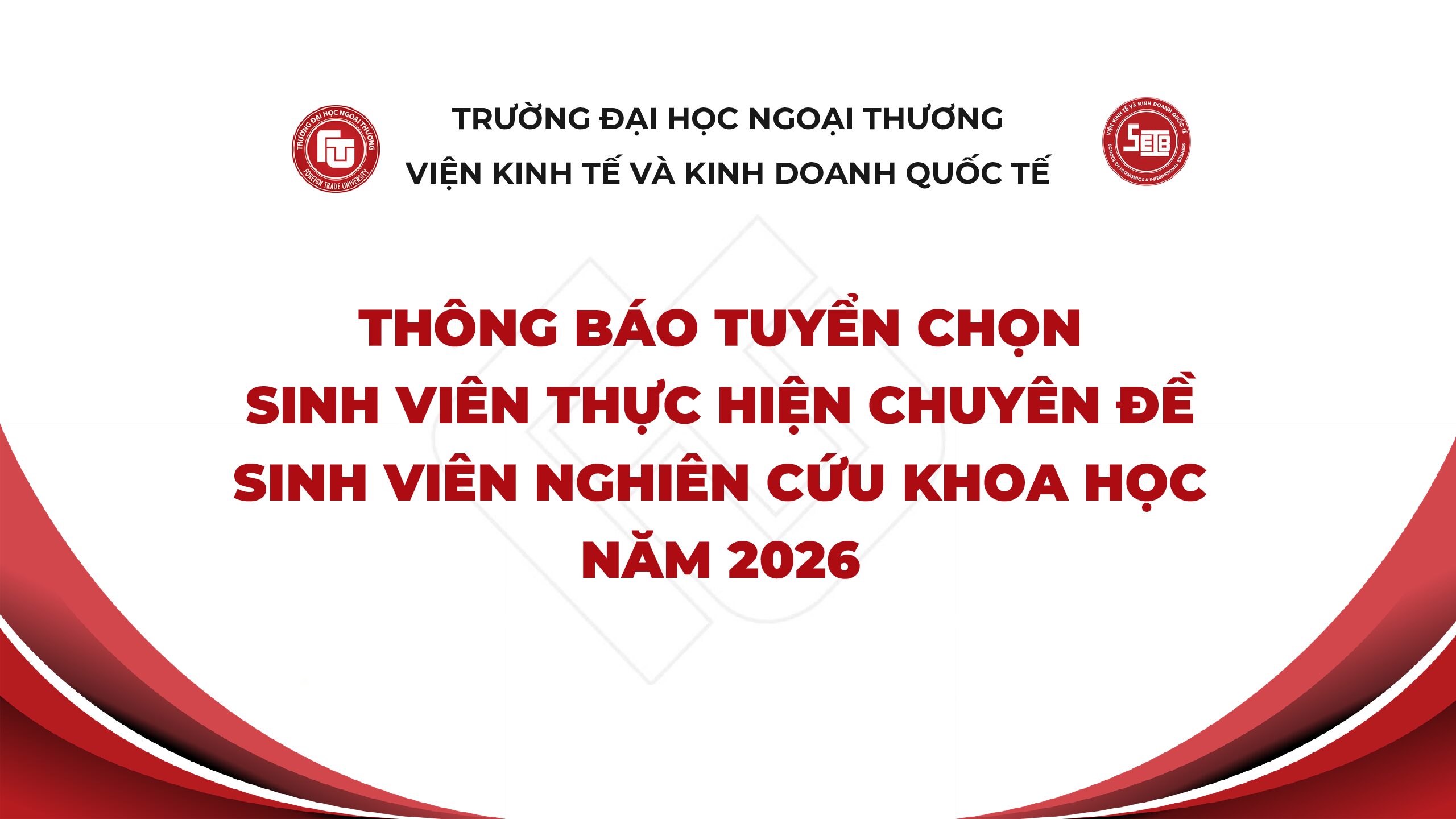 Thông báo về việc tuyển chọn sinh viên thực hiện chuyên đề sinh viên nghiên cứu khoa học năm 2026