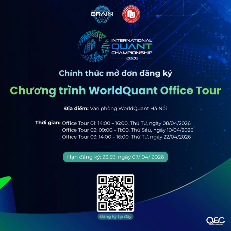 CHÍNH THỨC MỞ ĐƠN ĐĂNG KÝ THAM GIA CHƯƠNG TRÌNH WORLDQUANT OFFICE TOUR – SỰ KIỆN BÊN LỀ CUỘC THI IQC 2026